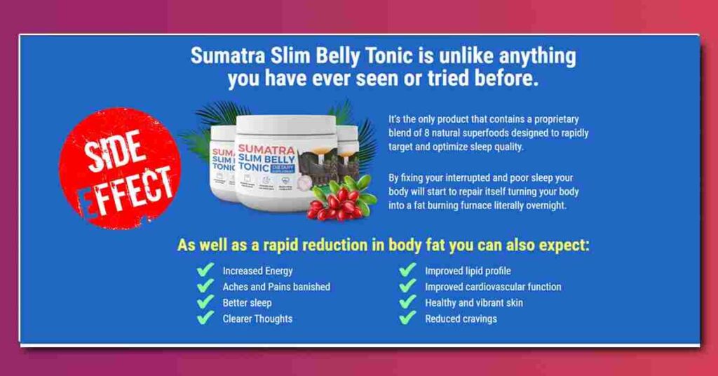 Sumatra Slim Belly Tonic Side Effects